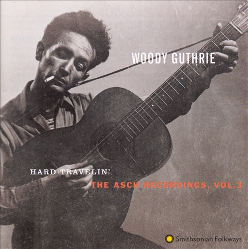 Asch Recordings, Vol. 3: Hard Travelin' CD