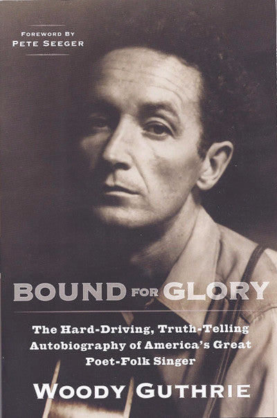 Bound For Glory - Woody Guthrie