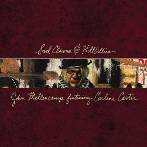 Sad Clowns & Hillbillies ~ John Mellencamp / Includes: "My Soul's Got Wings"