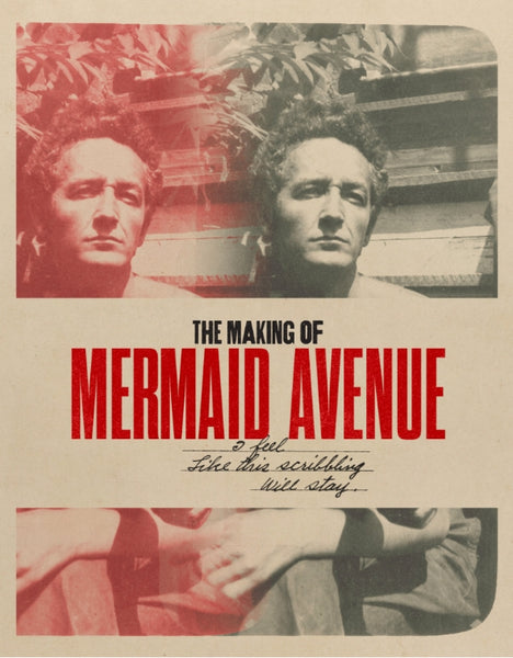 The Making of Mermaid Avenue, 2026 ~ Pre-Order!