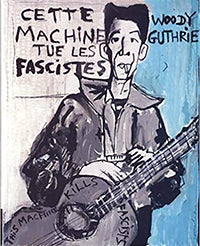 Cette Machine Tue Les Fascistes (French)