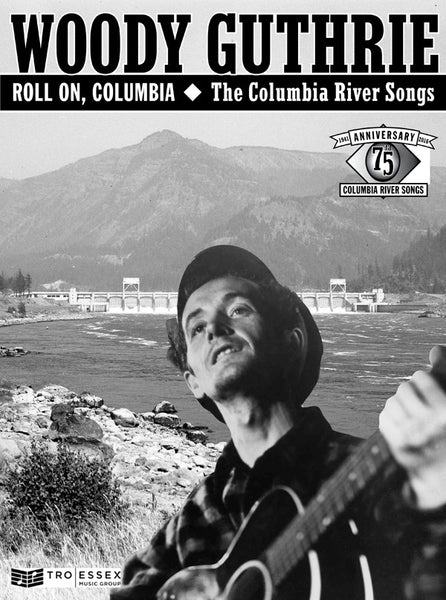 Roll On, Columbia: The Columbia River Songs 75th Anniversary - Songbook