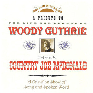 Tribute to Woody Guthrie - Country Joe McDonald 2-CD