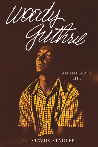 Woody Guthrie: An Intimate Life, 2021