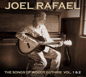 The Songs of Woody Guthrie 2-CD - Joel Rafael