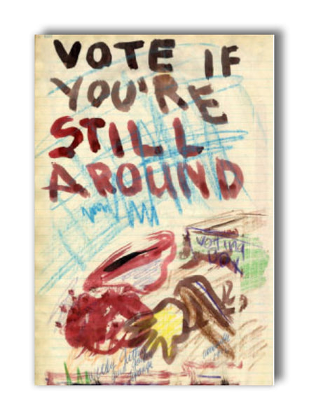 "Vote If You're Still Around" artwork - 2" x 3" magnet