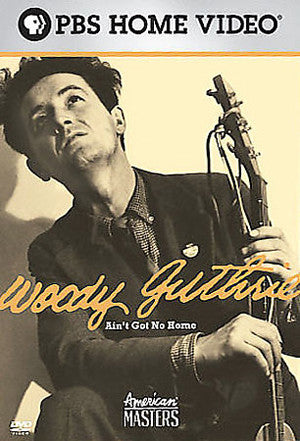 Woody Guthrie: Ain't Got No Home DVD