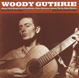 Woody Guthrie Sings Folk Songs CD