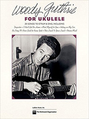 Woody Guthrie for Ukulele - Songbook