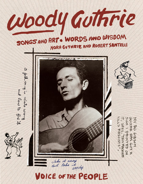 Woody Guthrie: Songs and Art • Words and Wisdom (Autographed by Nora Guthrie)